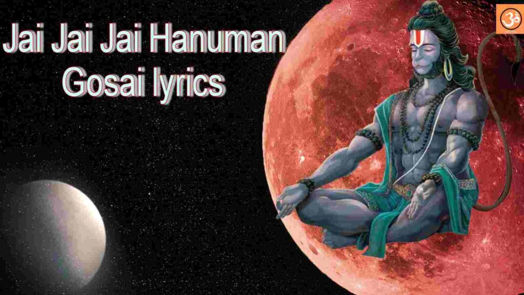 Jai Jai Jai Hanuman Gosai lyrics